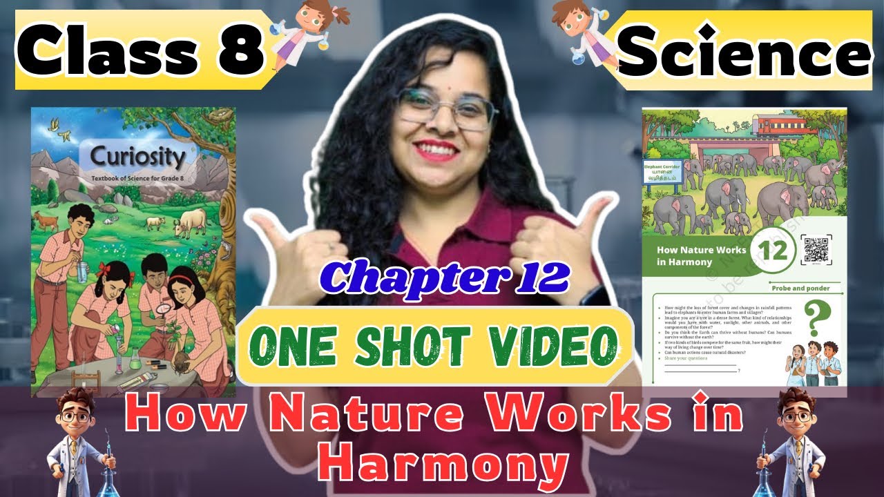 Class 8 Science CH-12 | How Nature Works in Harmony | One Shot Video | NCERT 2025