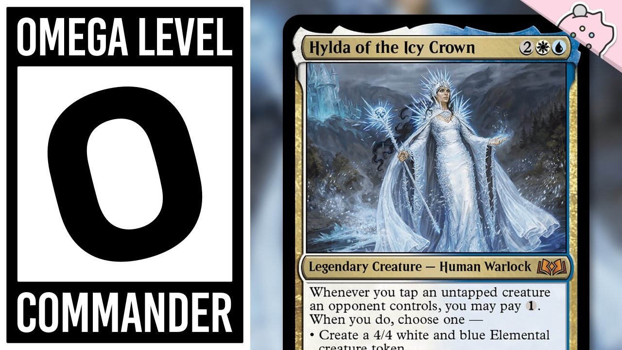 Omega Level Commander | Hylda of the Icy Crown | Incredibly Powerful | Deck Tech | EDH | MTG