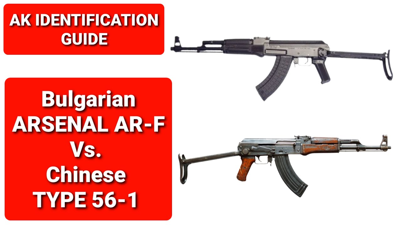 AK Identification Guide: 🇧🇬 ARSENAL AR-F vs 🇨🇳 TYPE 56-1