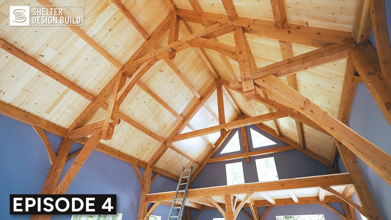 Dream Timber Frame Home | Shelter Builds a Douglas Fir Forever Home | Ep. 4
