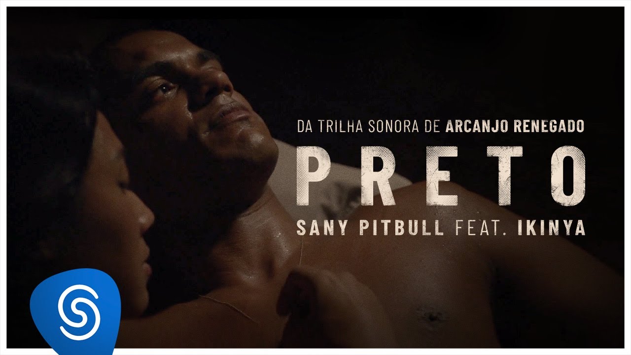 Sany Pitbull feat. Ikinya - Preto (Arcanjo Renegado - V&iacute;deo Oficial)