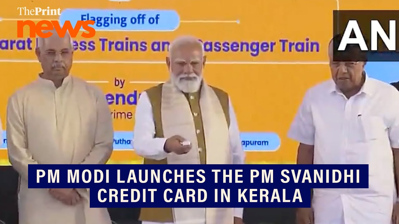 PM Modi launches PM SVANidhi Credit Card, inaugurates developmental projects in Kerala