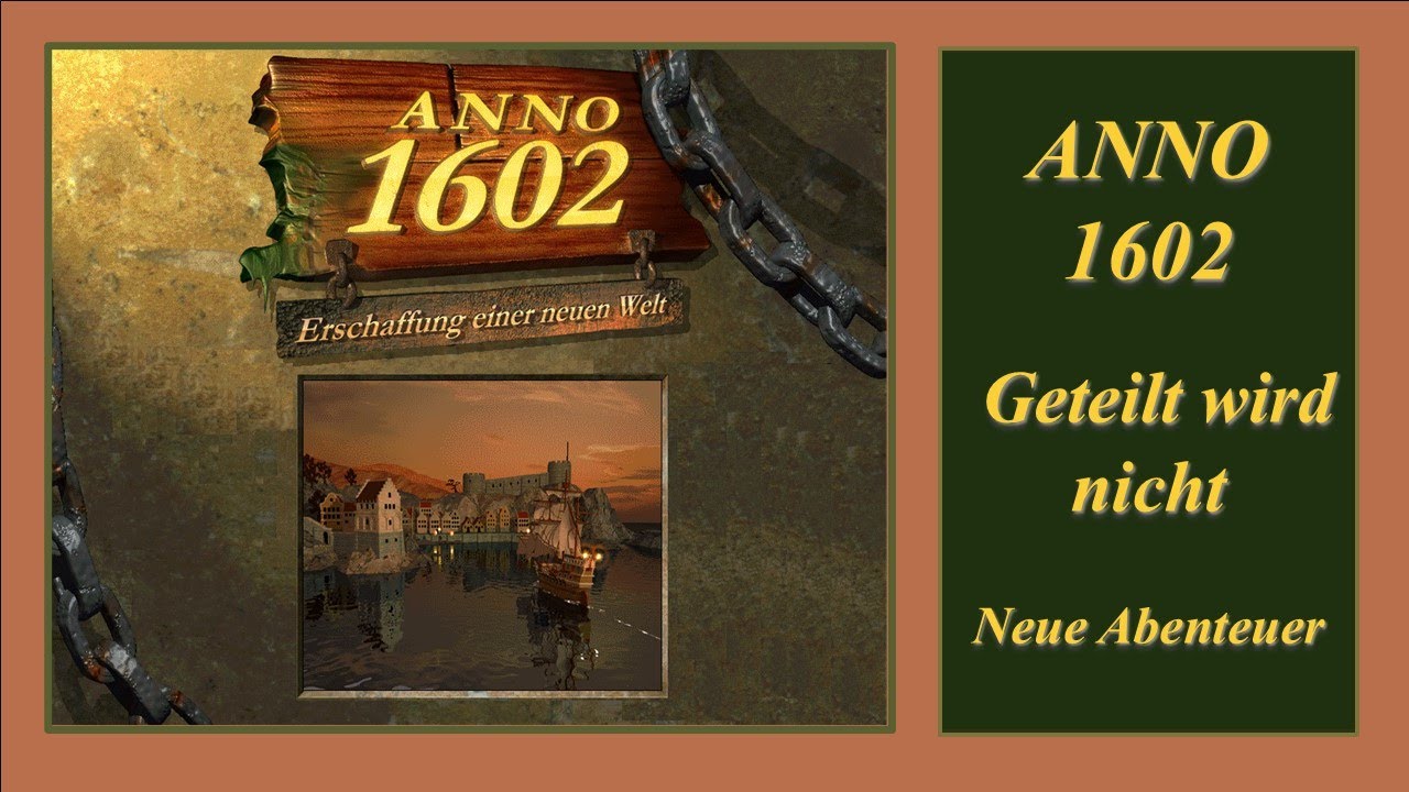 ANNO 1602 | Neue Abenteuer | GETEILT WIRD NICHT