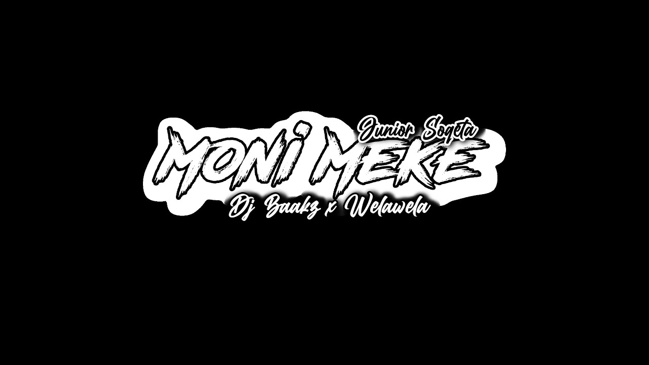 Moni Meke - ft Junior Soqeta (Soqo Bula 2X25) - Dj Baakz X @welawela679