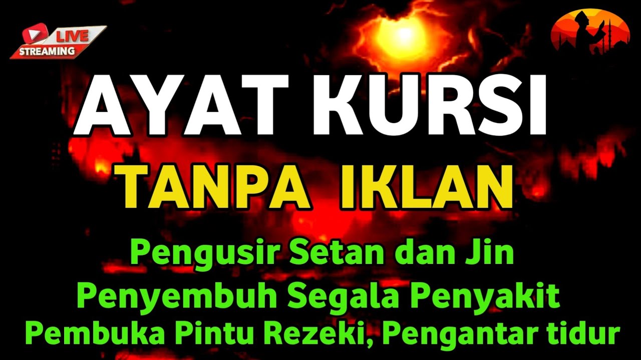 Ayat Kursi Pengantar Tidur, Ayat Kursi Pengusir Setan, Ayat Kursi Penghancur Jin & Setan