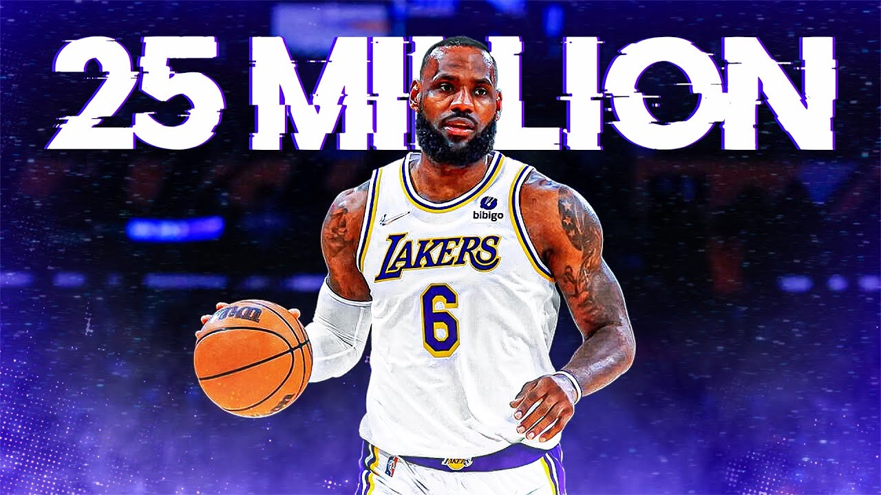 LeBron James Mix - "25 Million" ᴴᴰ