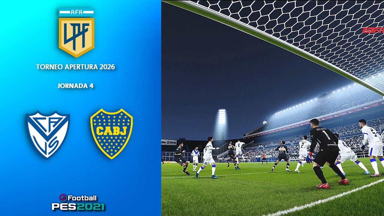 PES21 | Apertura 2026 | Jornada 4 | 🔵⚪ Vélez Sarsfield 🆚 🔵💛 Boca Juniors | FUMA