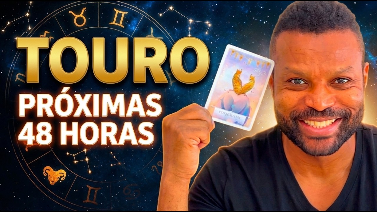 😱 PREVISÃO PARA AS PRÓXIMAS 48 HORAS! SIGNO DE TOURO TAROT NÃO IGNORE!