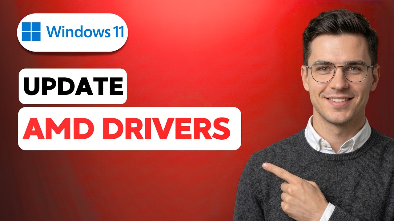 How To Update AMD Drivers On Windows 11 [2026 Full Guide]