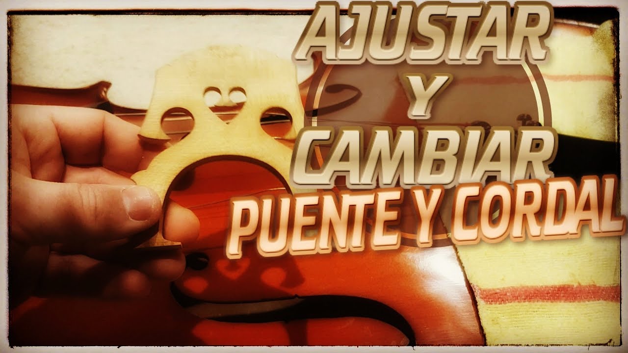 🎻 Cambiar el PUENTE y el CORDAL del VIOLONCHELO | Tutorial