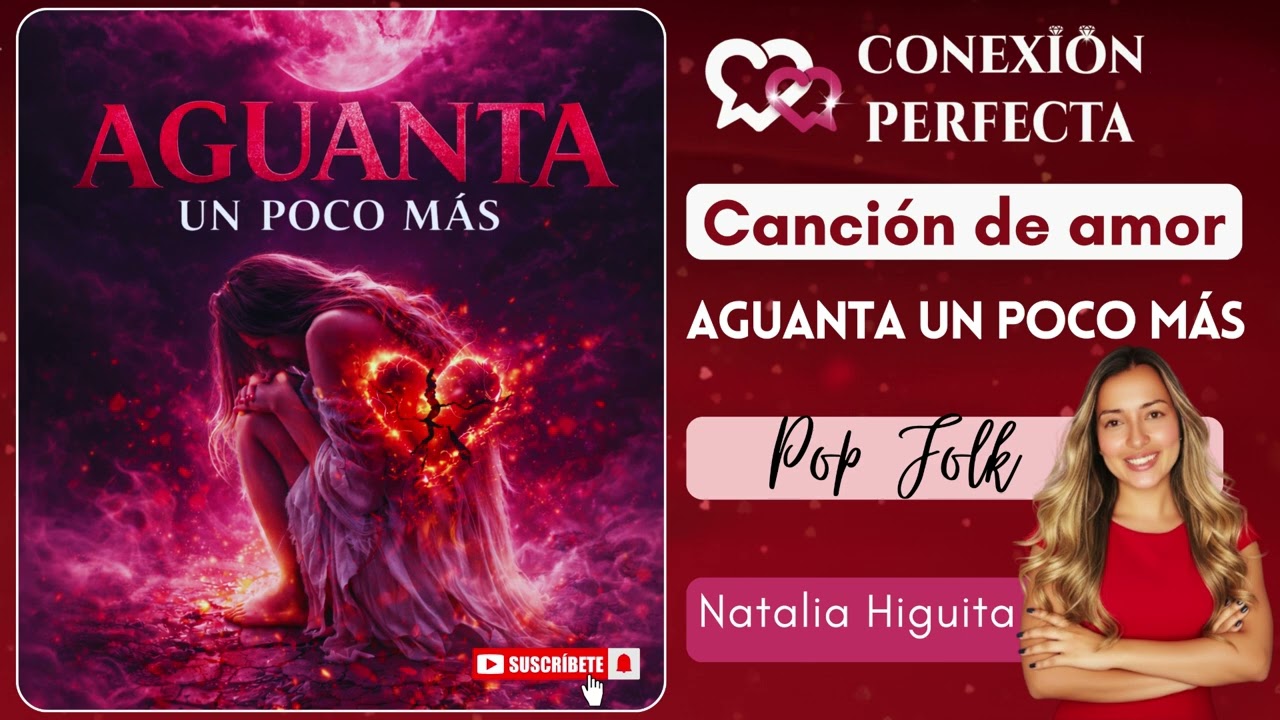 AGUANTA UN POCO MÁS  - POP FOLK