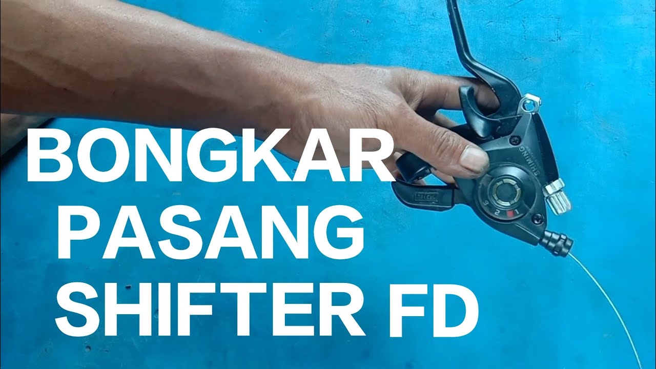 Bongkar pasang shifter fd 3 speed