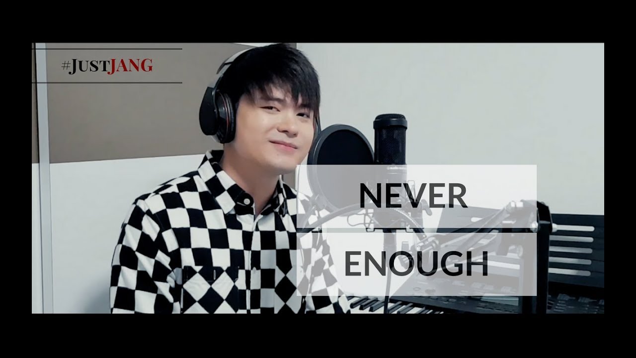 NASSER Covers NEVER ENOUGH (The Greatest Showman) | Happy 10k Subscribers | #JustJANG