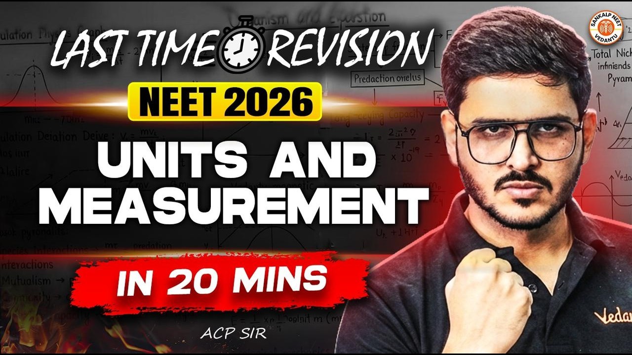 Units and Measurements in 20 min | NEET Physics Last Time Revision | NEET 2026 | ACP Sir