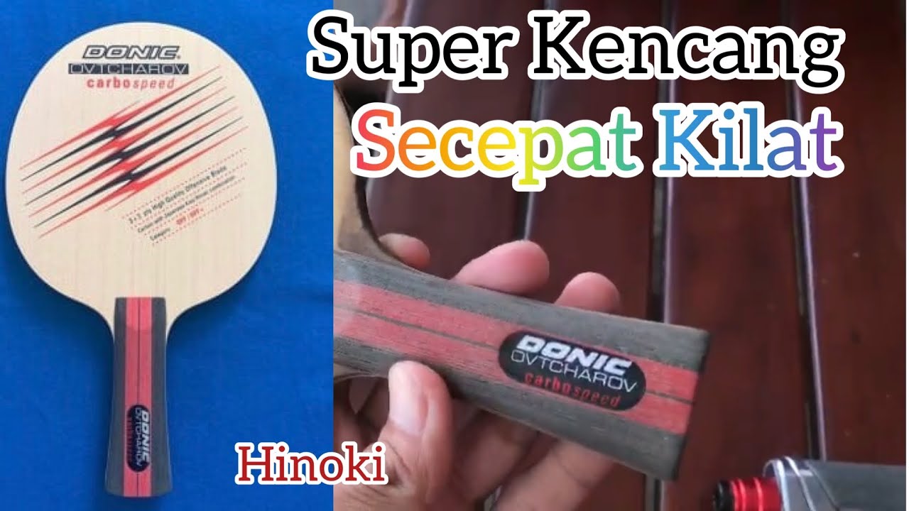 Blade Super Kencang “Donic Ovtcharov Carbospeed” Secepat Kilat Rekomendasi Zona Pingpong