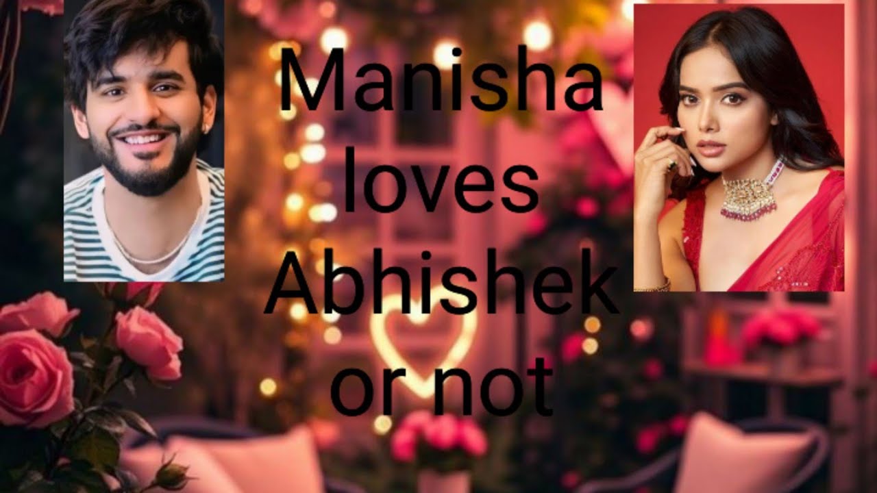 Manisha abhishek update#abhisha#