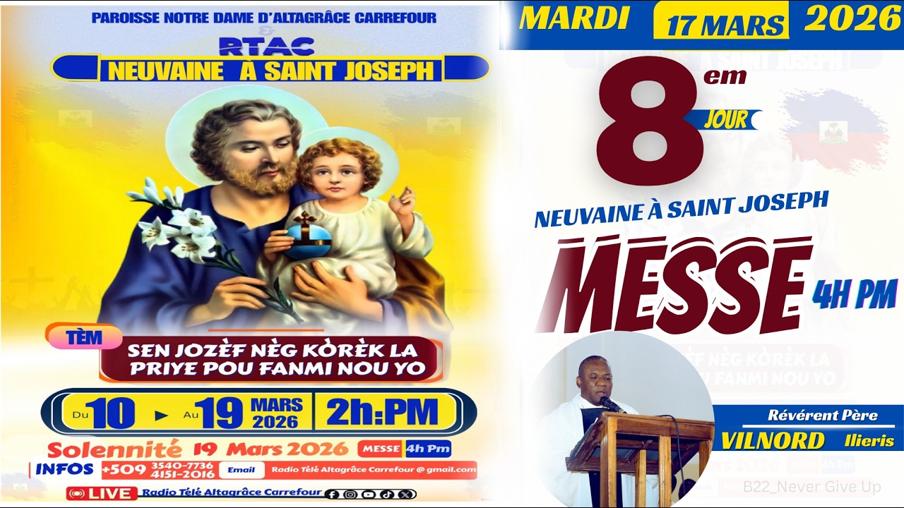 MARDI 17 MARS 2026 | 8ᵉ Jour Neuvaine a ST-Joseph | Tem:Nèk Kòrèk la priye pou fanmi nou yo