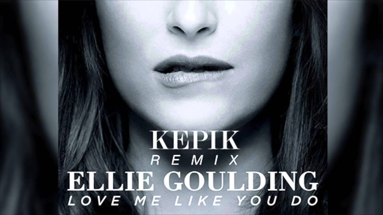 Ellie Goulding - Love Me Like You Do (Kepik Remix)