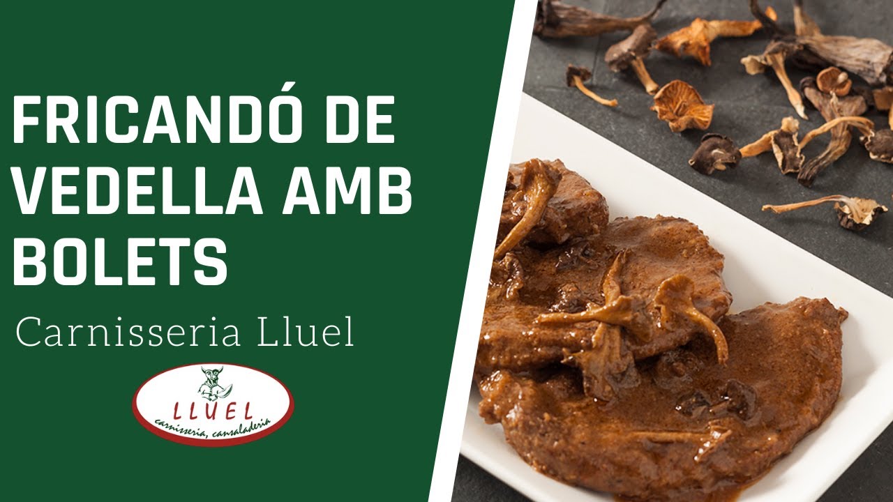 FRICANDÓ DE VEDELLA AMB BOLETS