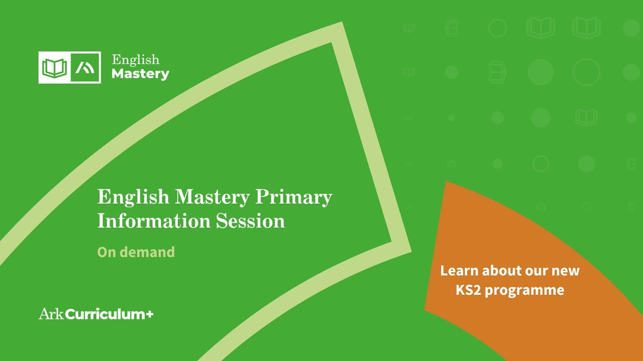 English Mastery Primary Information Session
