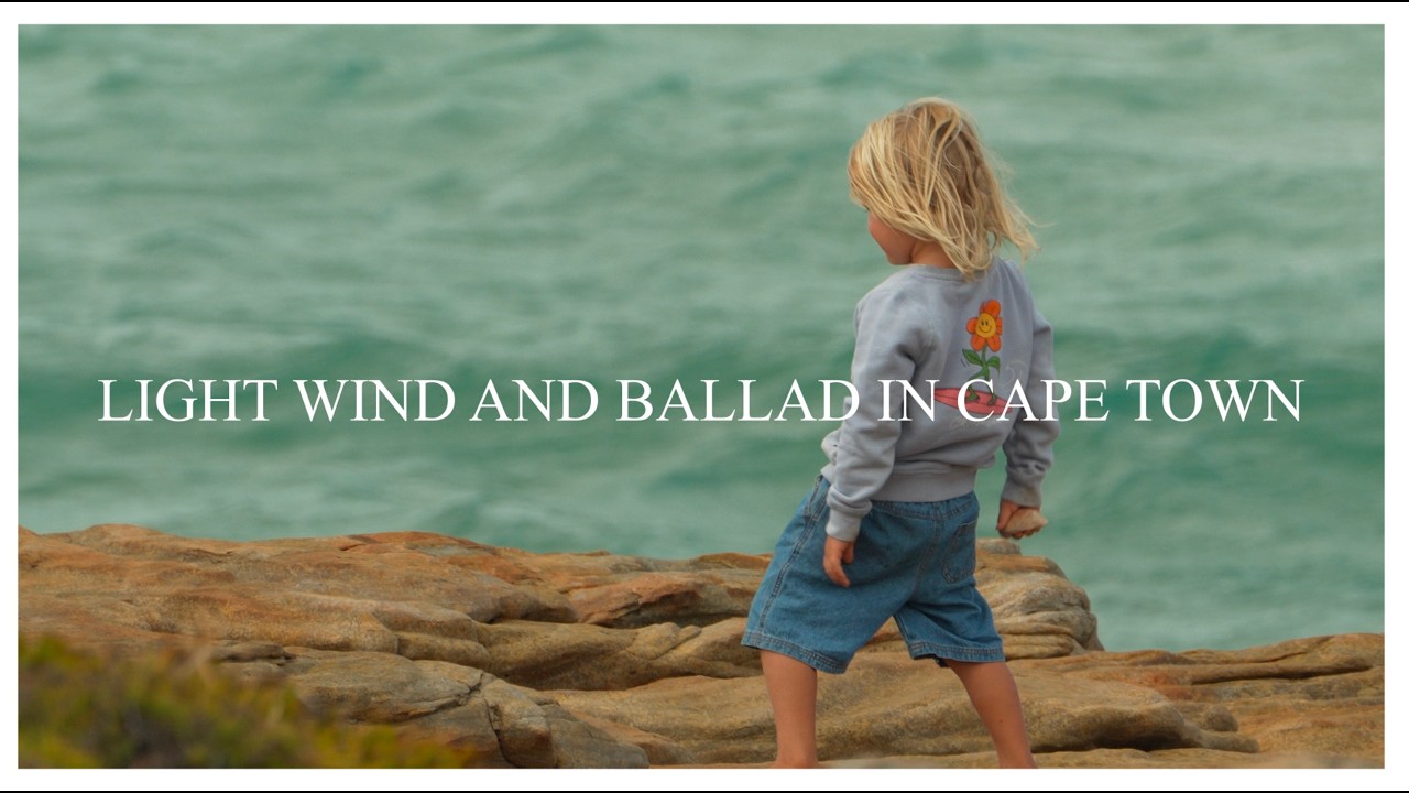 LIGHT WIND AND BALLAD IN CAPE TOWN