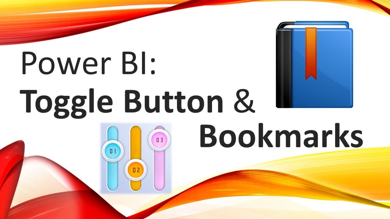 Power BI - Toggle Button and Bookmarks