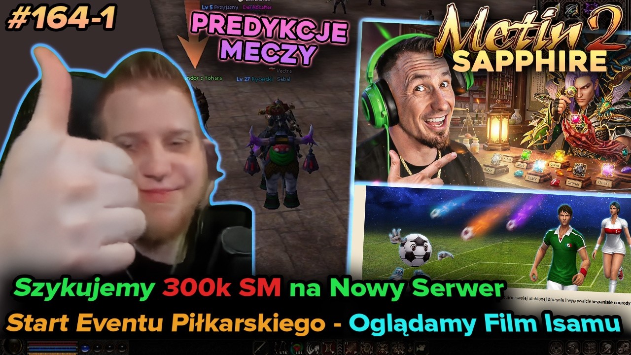 Sabal - Metin2 - Sapphire - 300k SM na nowy serwer, event piłkarski i oglądamy film Isamu - 67-1