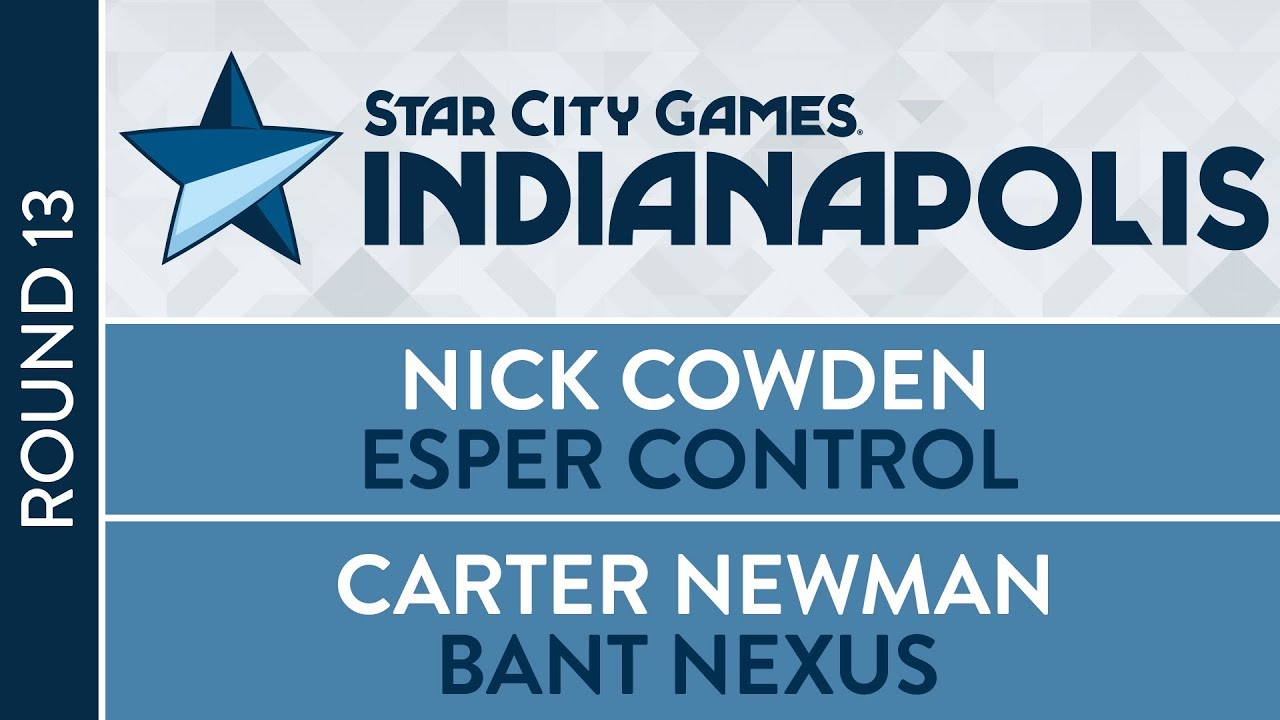 SCGINDY: Round 13 - Nick Cowden VS Carter Newman [Standard]