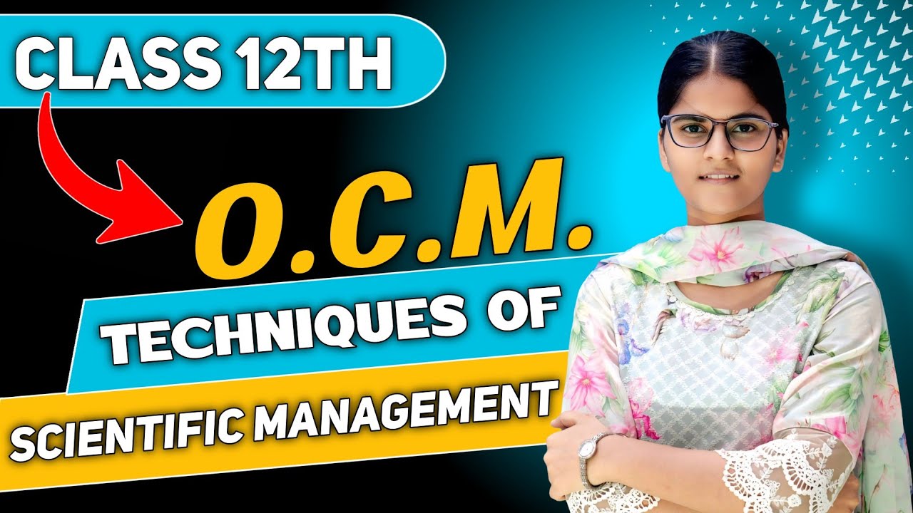 Techniques of Scientific management | 12th Commerce |  Organisation of Commerce & Management 