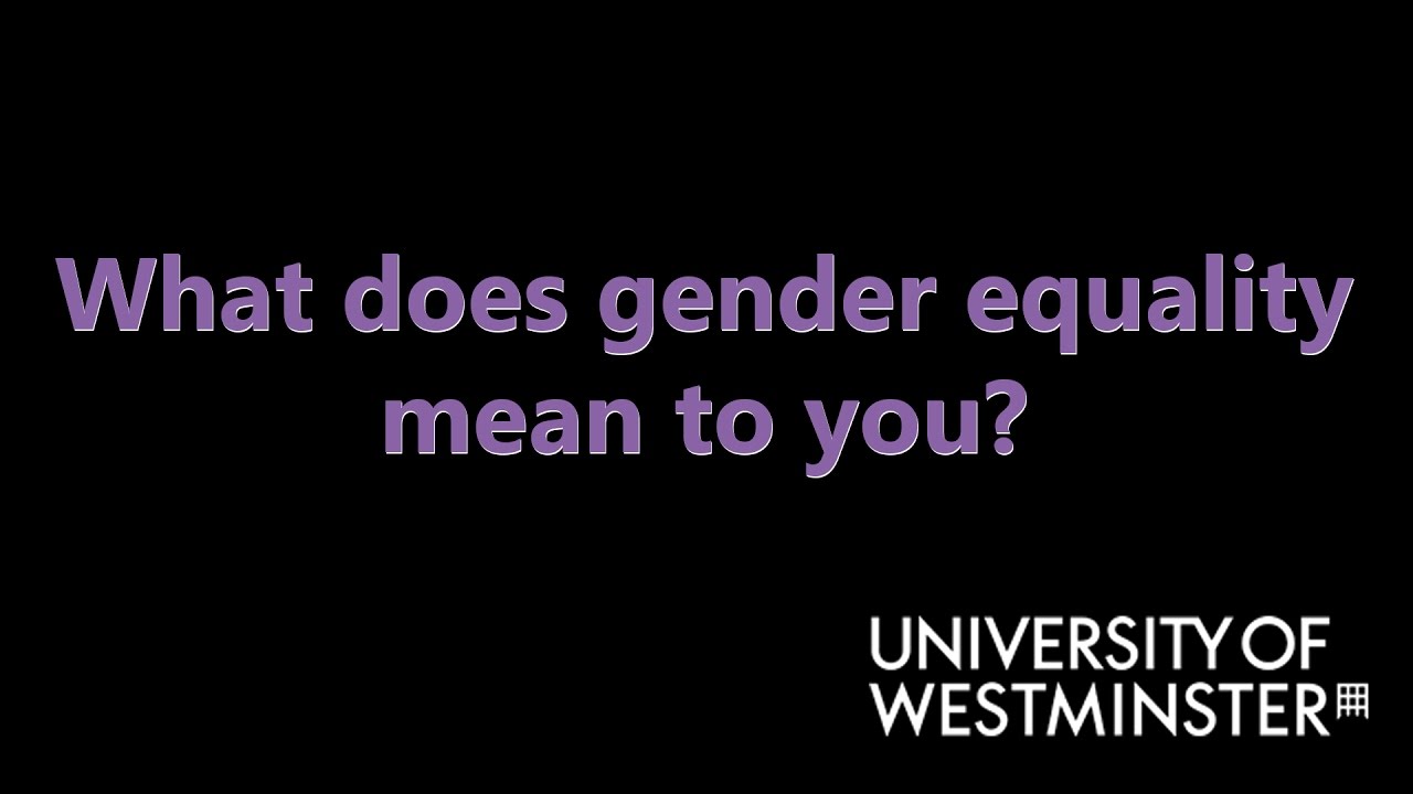 What Does Gender Equality Mean To You?
