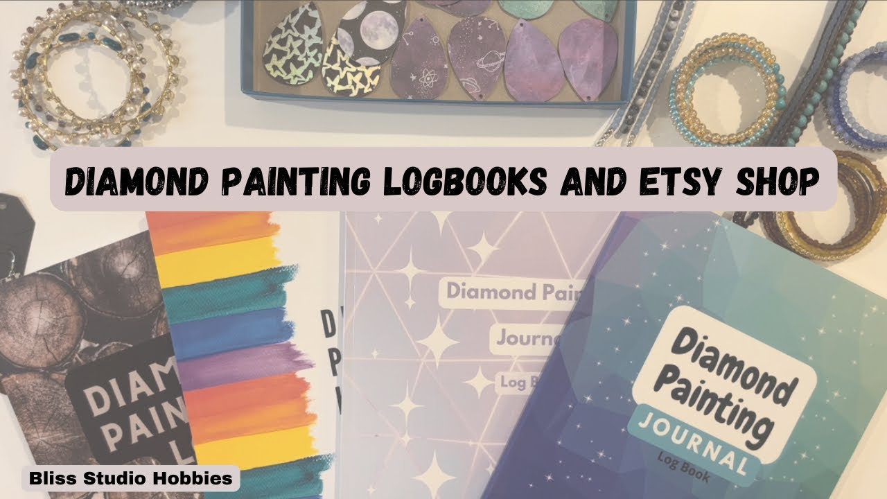 Diamond Painting Log Books and Etsy Shop