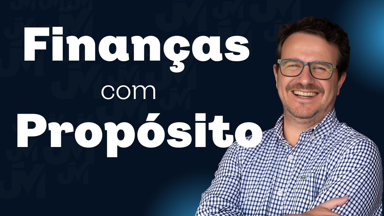FINANÇAS com PROPÓSITO