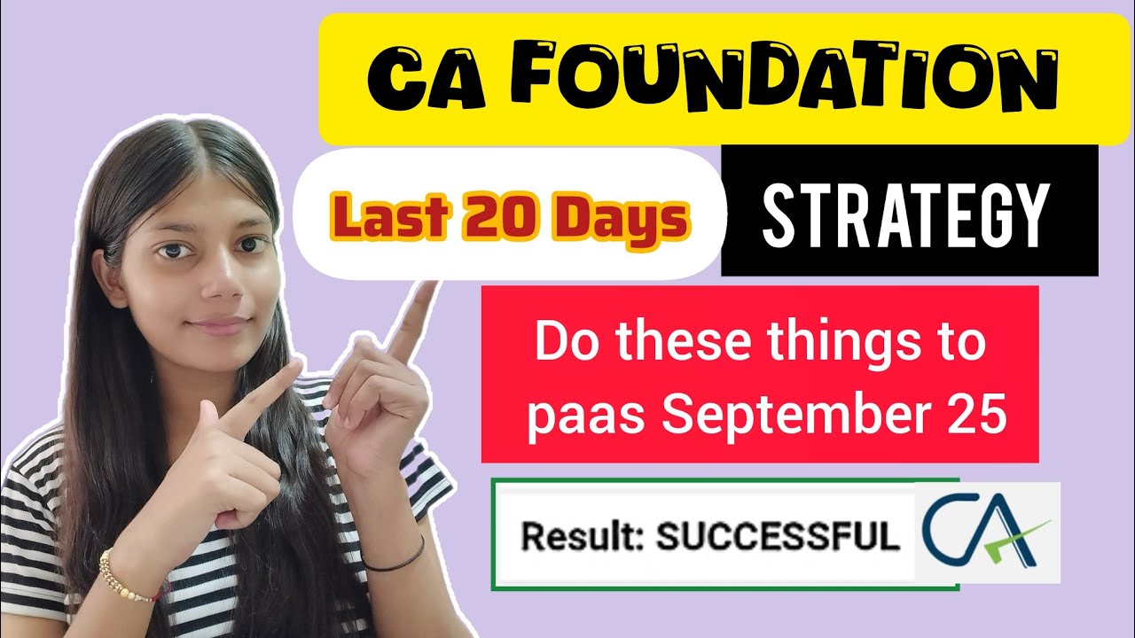 Last 20 Days strategy for September 25 | CA Foundation 