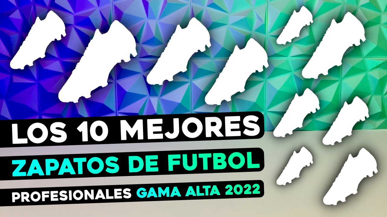 TOP 10 MEJORES ZAPATOS DE FÚTBOL PROFESIONALES GAMA ALTA 2022