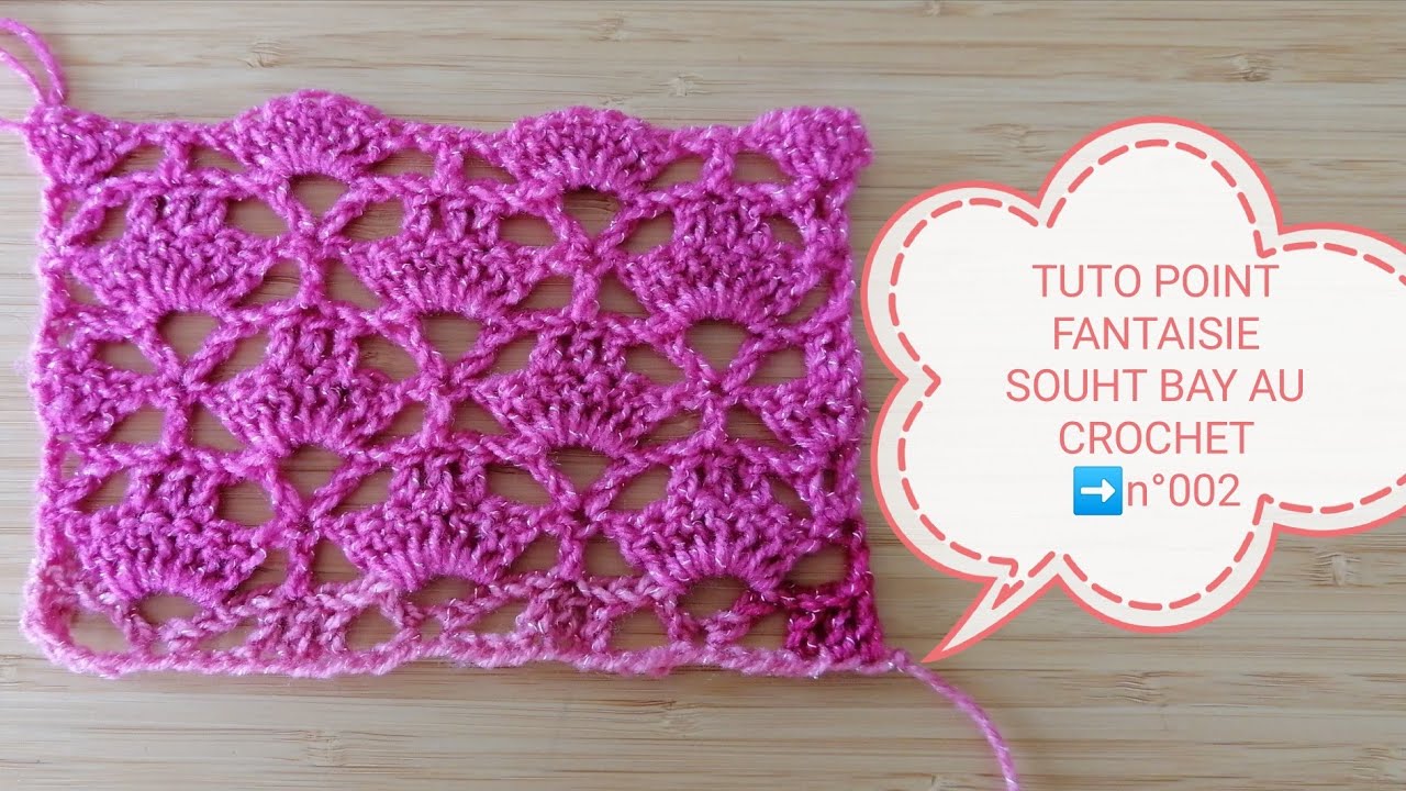 TUTO POINT FANTAISIE ❤️ SOUTH BAY ♥️ AU CROCHET ➡️TUTO N°002