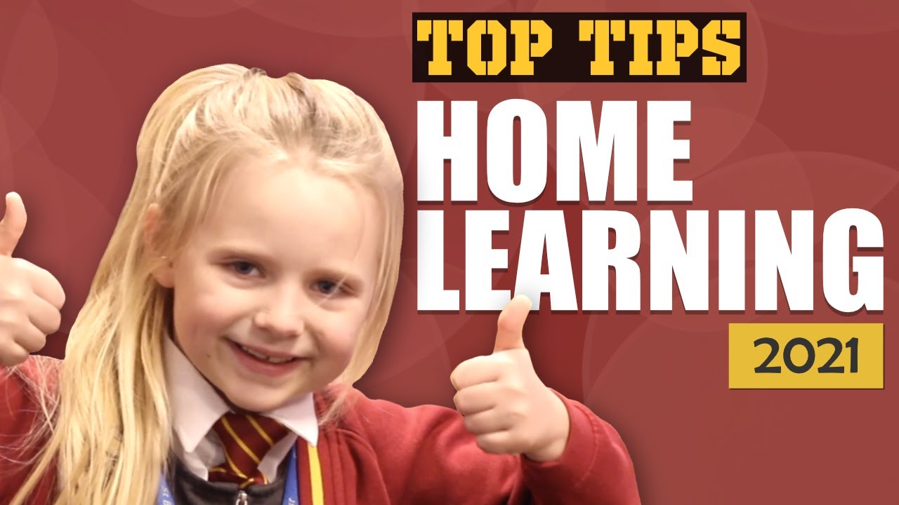 Home Learning | 2021 | Top Tips