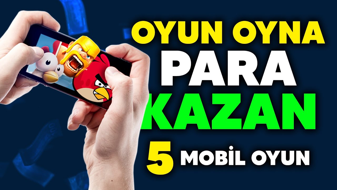 Para Kazandıran 5 Mobil Oyun! - Oyun Oynayarak Para Kazanma