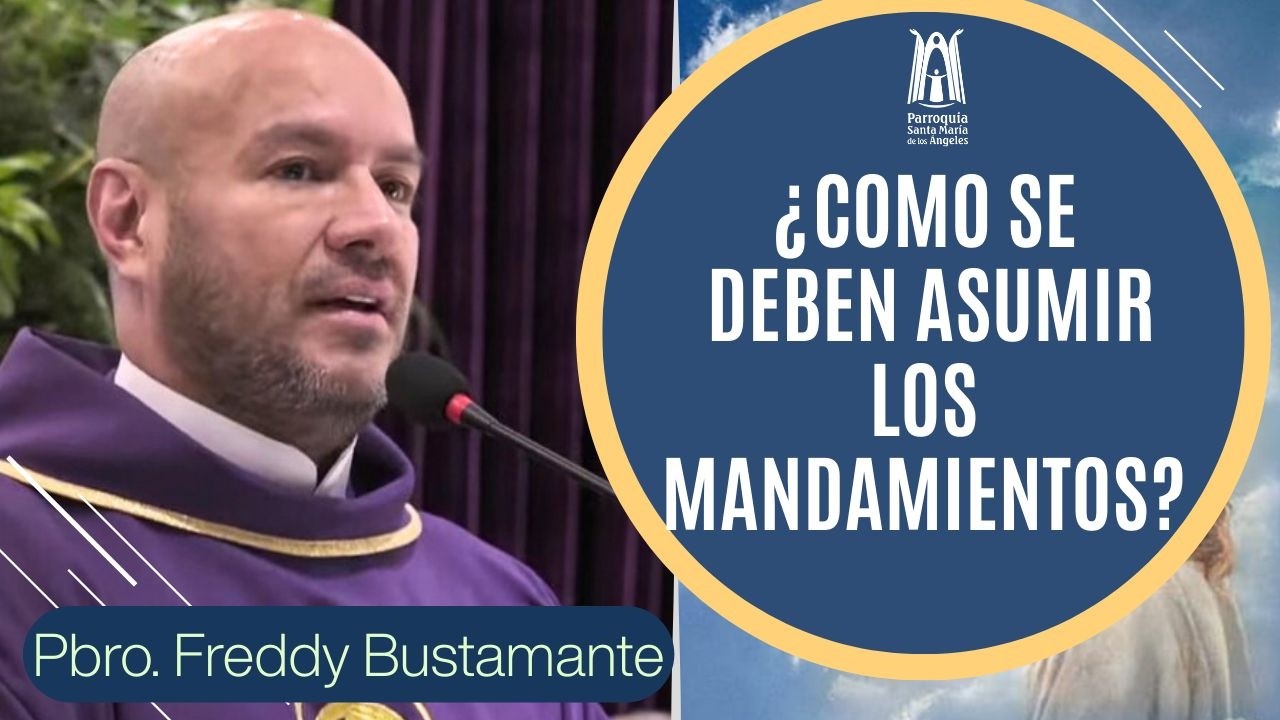 Homilía Miércoles 11 de Marzo 2026 - Parroquia Santa María de los Ángeles