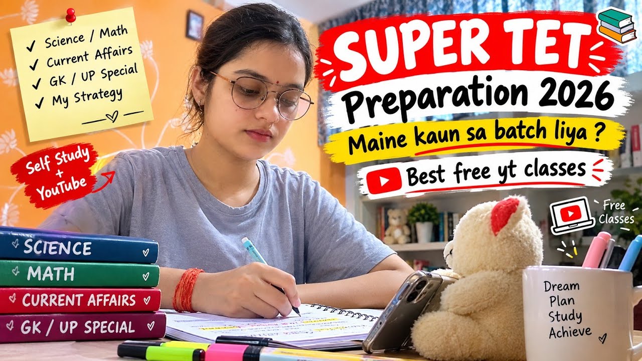 Super TET 2026 Preparation 🔥 Which Batch Did I Choose? | Best Free YouTube Classes #supertet