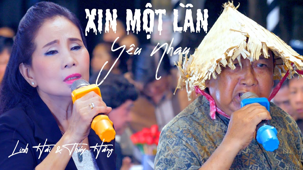 Xin Một Lần Yêu Nhau Linh Hải Thúy Hằng