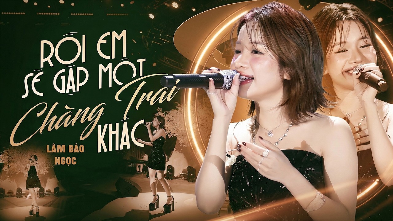 Rồi Em Sẽ Gặp Một Ch&agrave;ng Trai Kh&aacute;c - L&acirc;m Bảo Ngọc | Bản Ballad Buồn T&acirc;m Trạng C&agrave;ng Nghe C&agrave;ng Thấy Hay