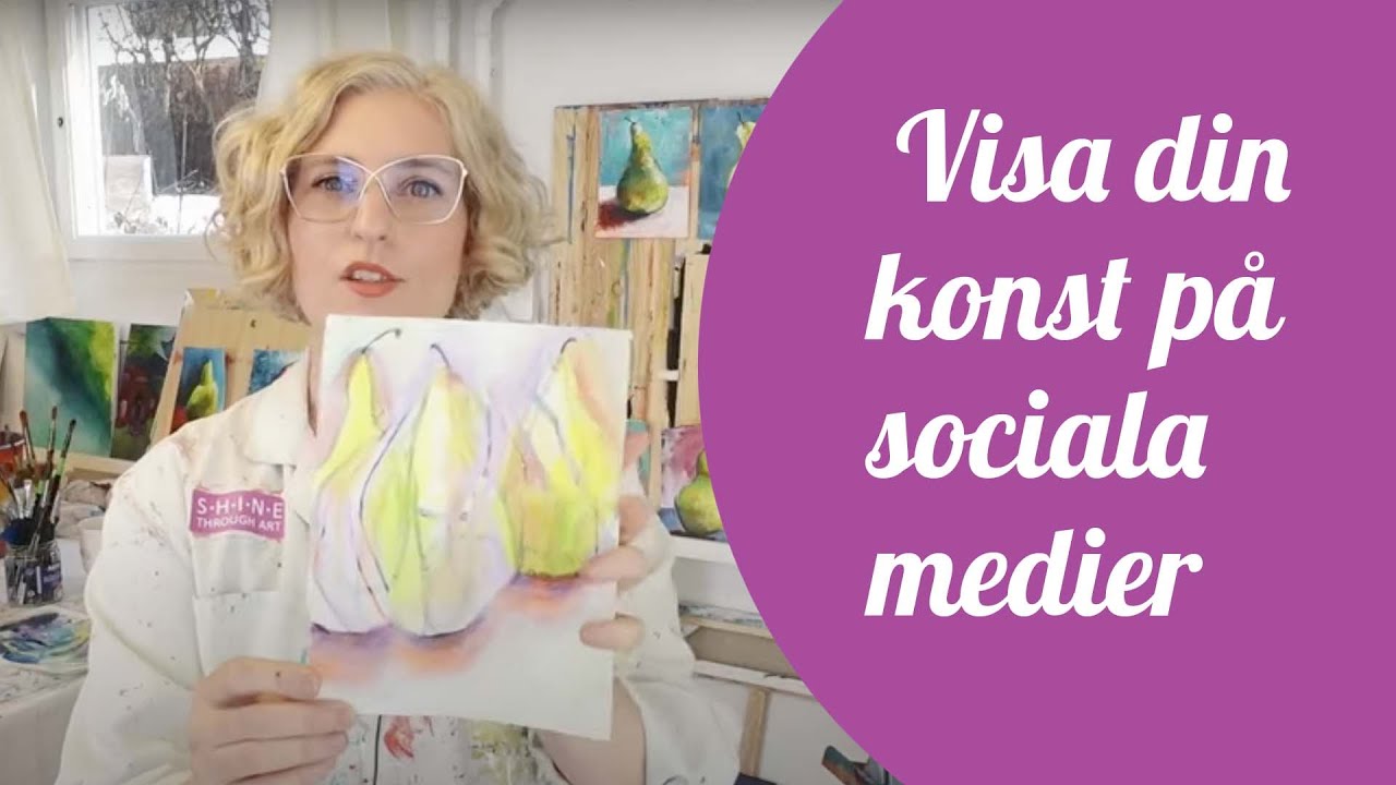 Nr 101 - Visa din konst på sociala medier