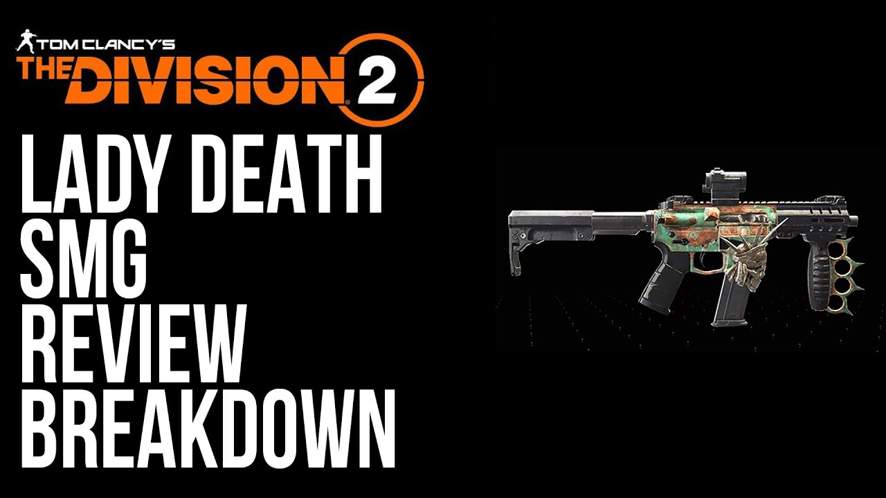 DEATHLY ACCURATE Lady Death SMG Review in The Division 2