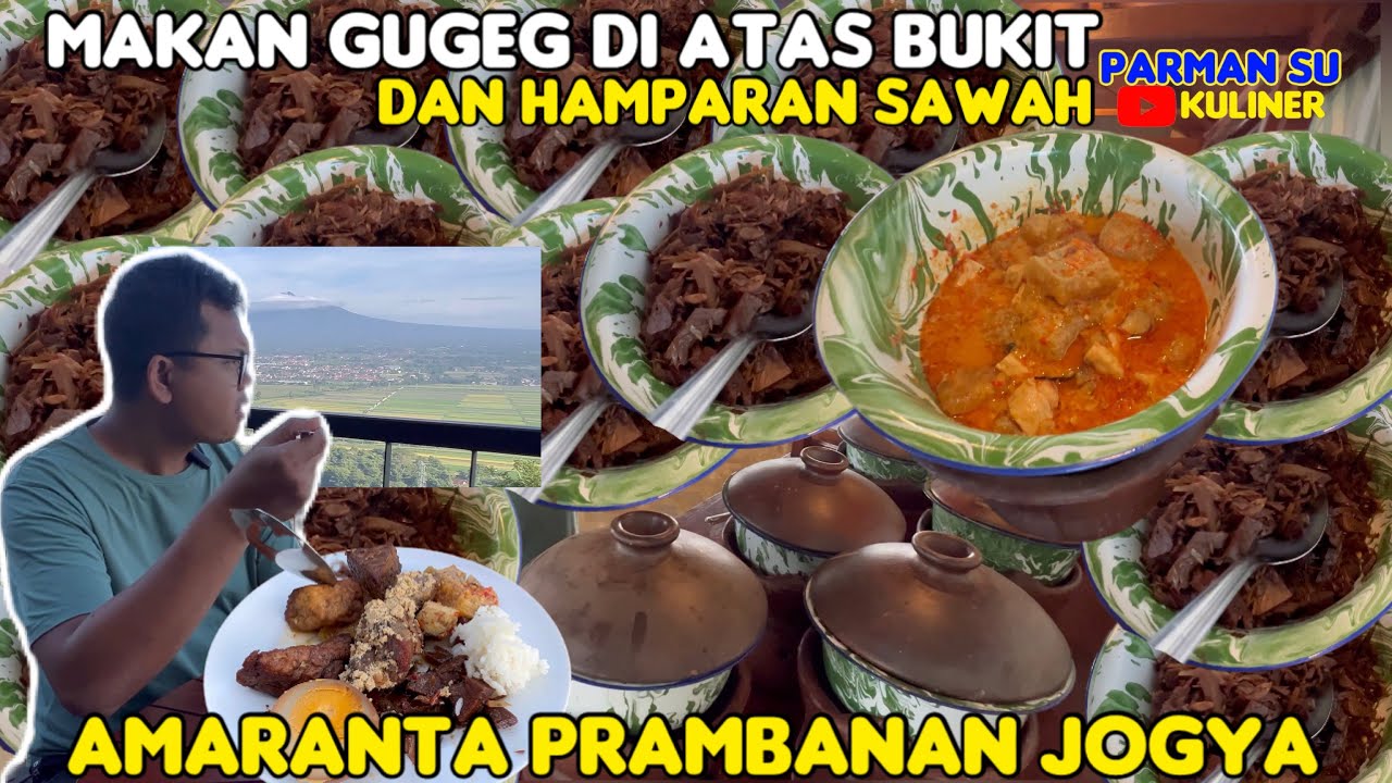 MAKAN GUDEG DI ATAS BUKIT & HAMPARAN SAWAH⁉️AMARANTA PRAMBANAN HOTEL JOGYA‼️