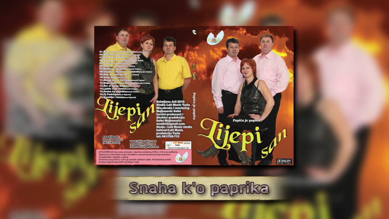 Lijepi san - Snaha k'o paprika - (Audio 2010)