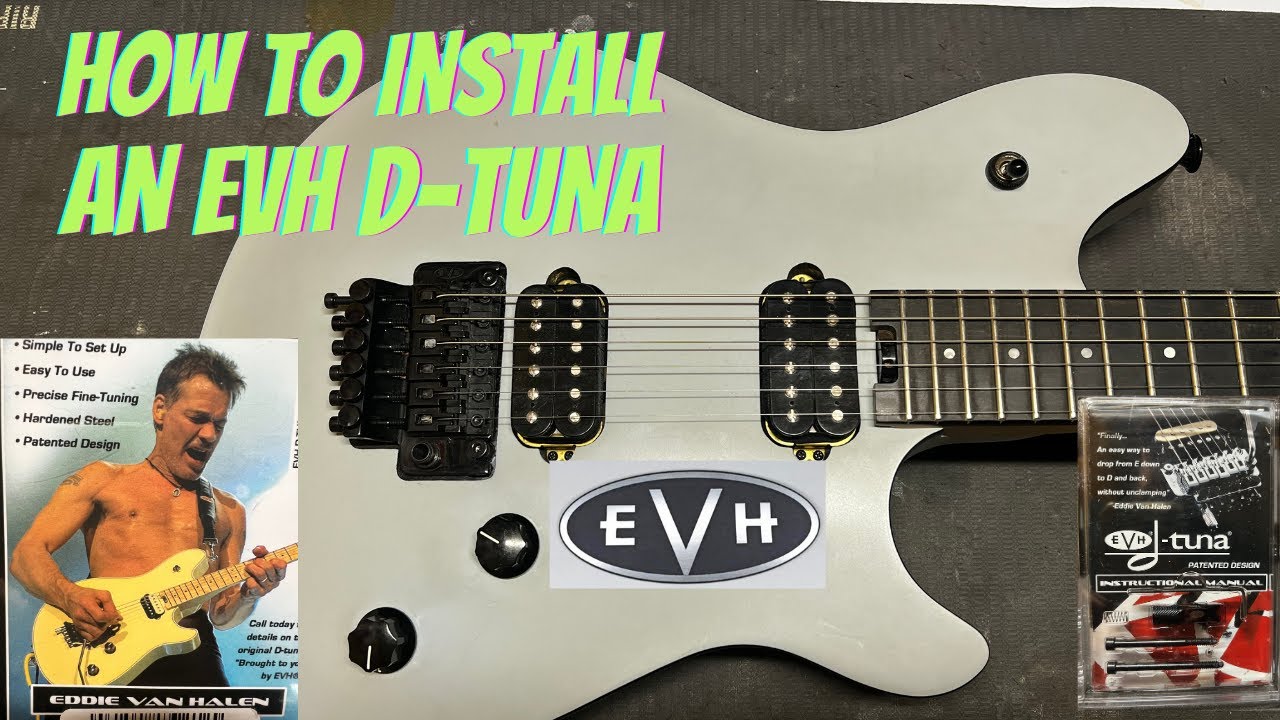 Как установить и настроить EVH D-Tuna — Van Halen D-Tuna — EVH Wolfgang Special