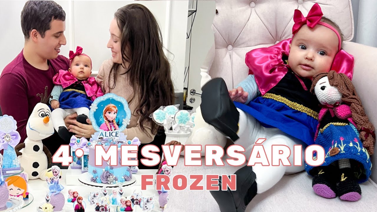 4• MESVERSÁRIO DA ALICE - FROZEN