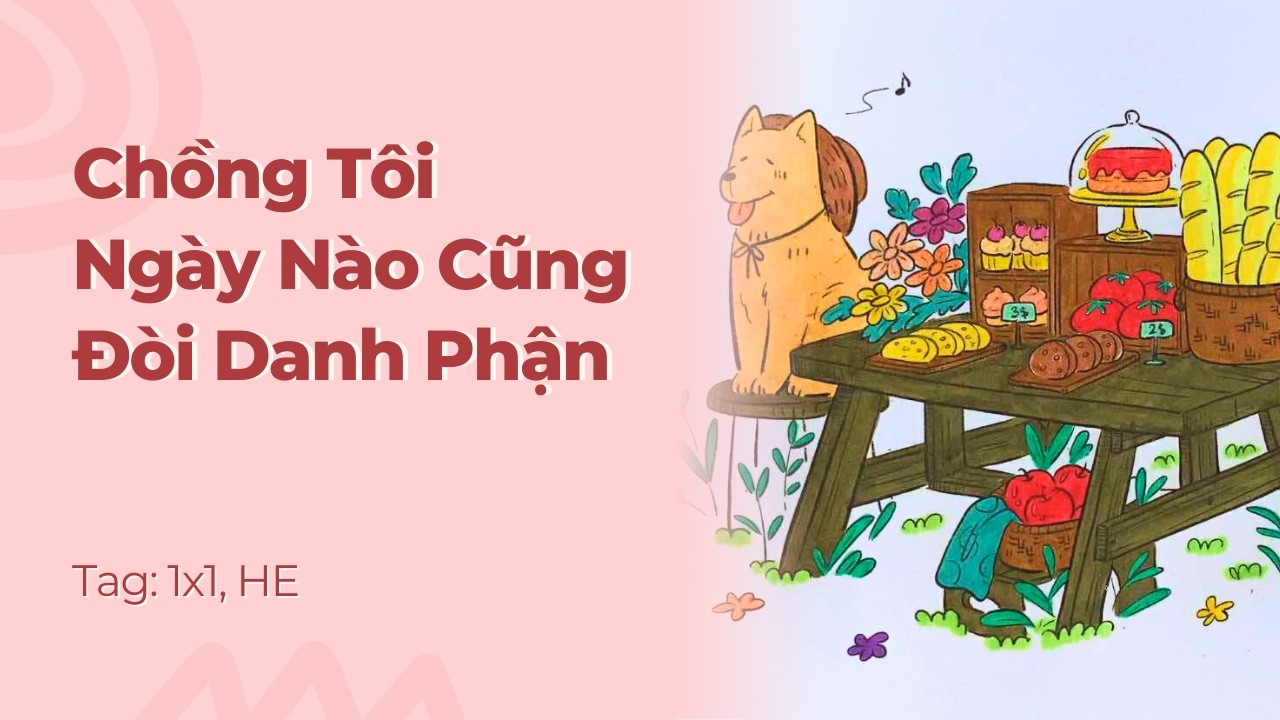 Boylove | Chồng Tôi Ngày Nào Cũng Đòi Danh Phận | Truyện Này Vai Gãy