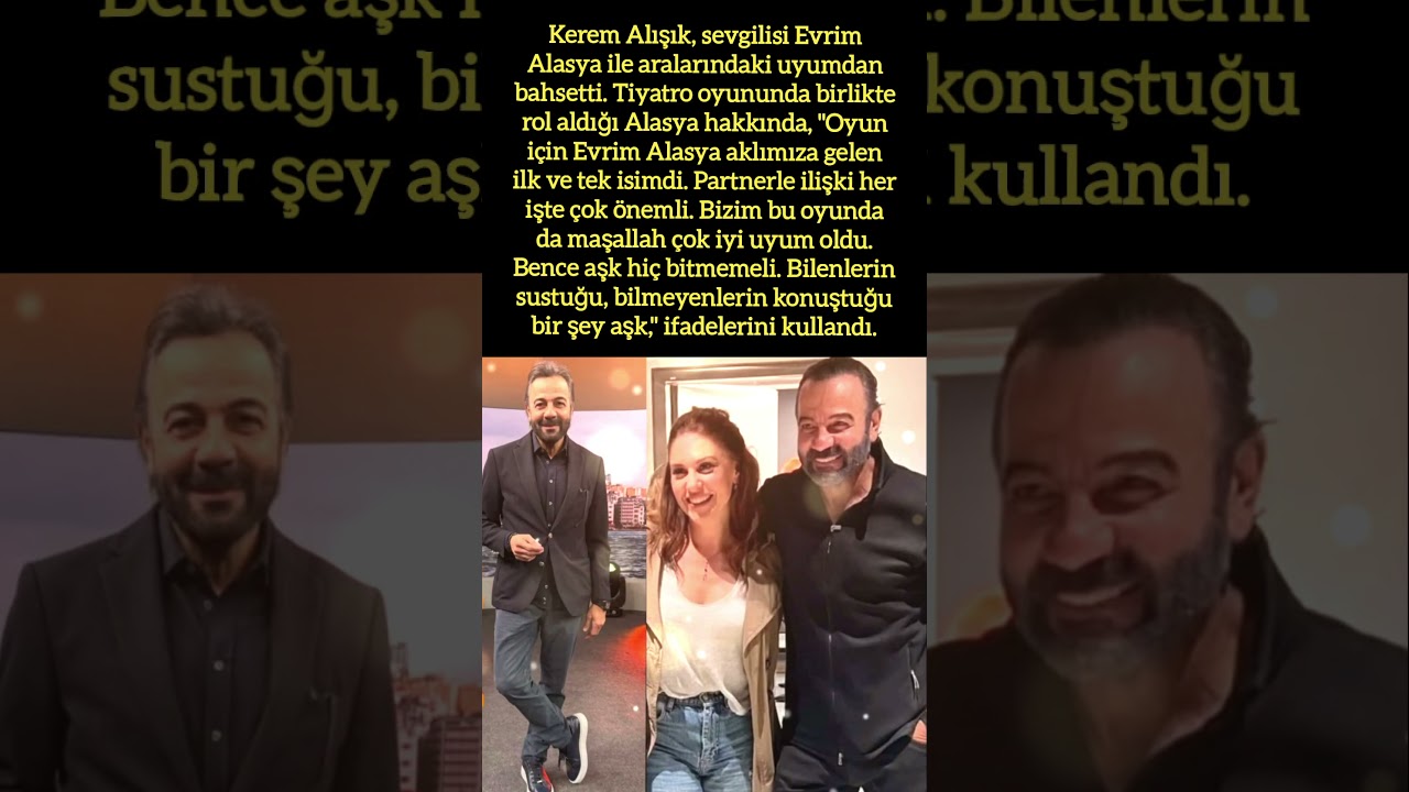 KEREM ALIŞIK'TAN SEVGİLİSİ EVRİM ALASYA'YA ÖVGÜ: "AŞK HİÇ BİTMEMELİ"
