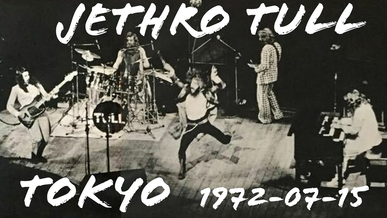 Jethro Tull live audio 1972-07-15 Tokyo